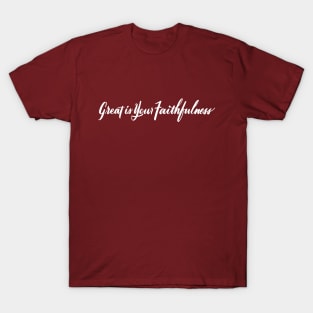 Great is Your Faithfulness Hand Lettered Christian Shirt T-Shirt